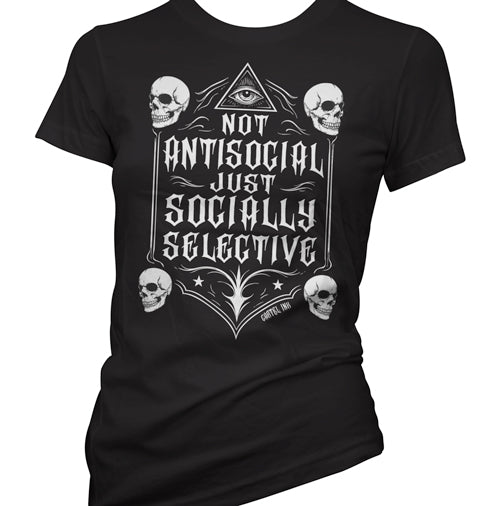I'm Not Antisocial Just Socially Selective Women's T-Shirt