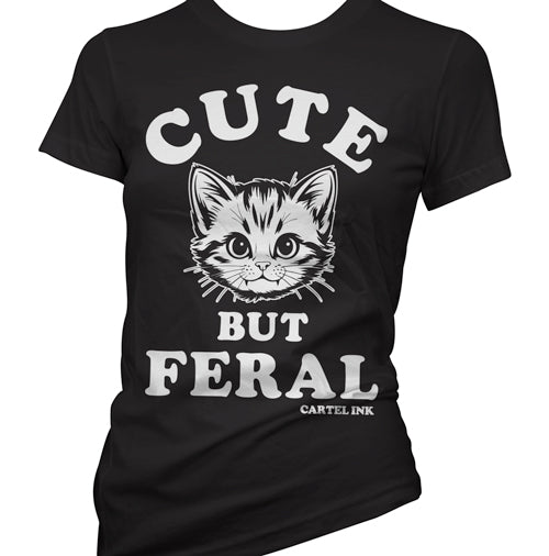 Cute But Feral Women's T-Shirt