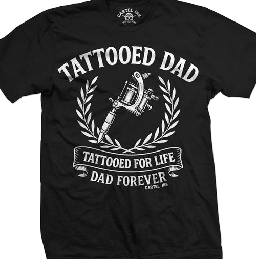 Tattooed Dad Forever Mens T-Shirt