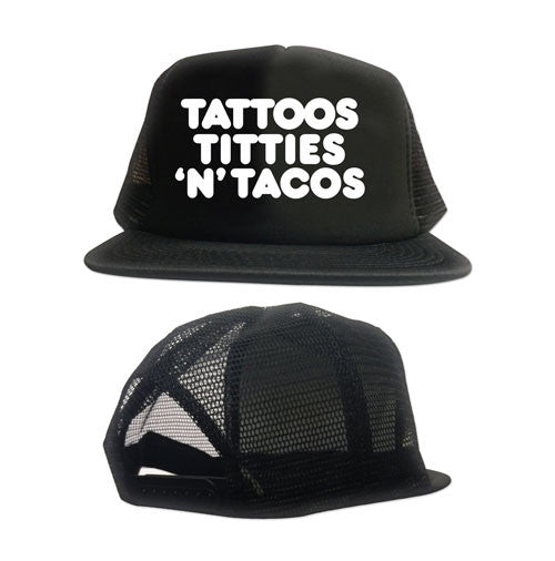 Tattoos Titties N Tacos trucker snap back hat