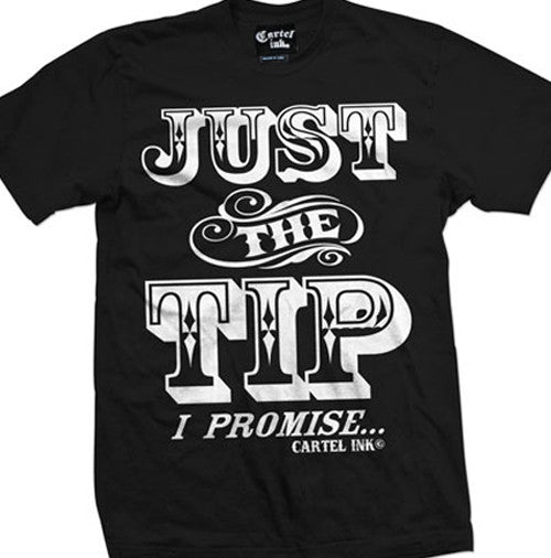 Just The Tip Men's T-Shirt – Cartel Ink