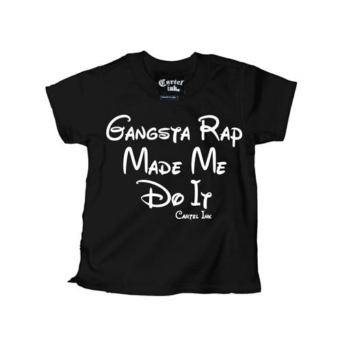 Gangsta Rap Made Me Do It