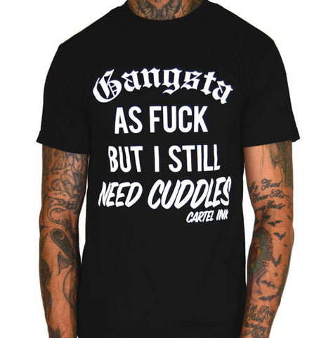 I'm Tattooed as Fuck but I Still Need Cuddles Men's T-Shirt