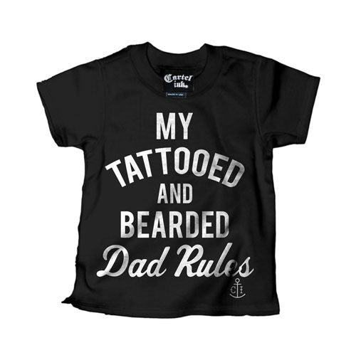 My Tattooed and Bearded Dad Rules Kid's T-Shirt