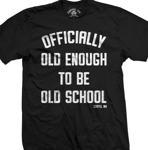 Officially old enough to be old school