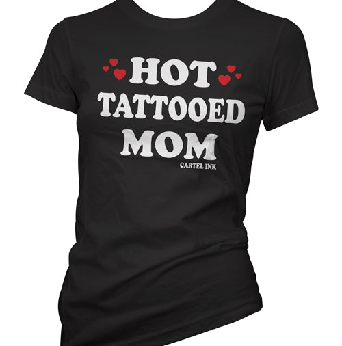 Hot Tattooed Mom Women's T-Shirt