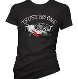 Trust No One Women's T-Shirt