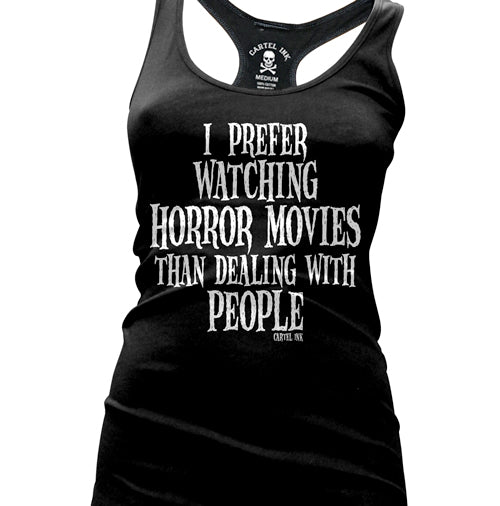 I Prefer Watching Horror Movies Women's Racer Back Tank Top