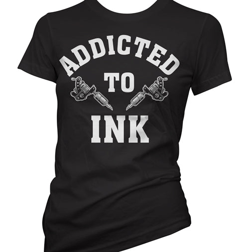 Addicted to Ink Women's T-Shirt