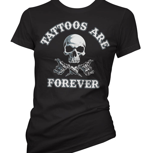 Tattoos Are Forever Women's T-Shirt