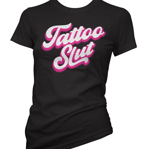 Tattoo Slut Women's T-Shirt