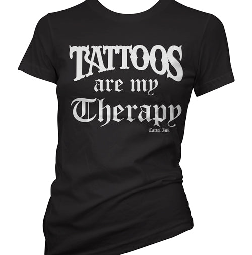 Tattoos are my Therapy Women's T-Shirt