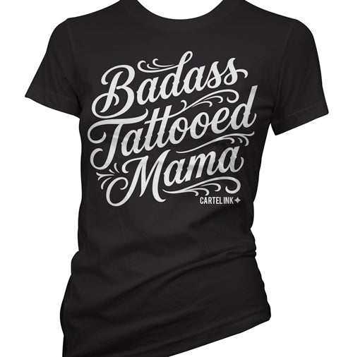Badass Tattooed Mama Women's T-Shirt