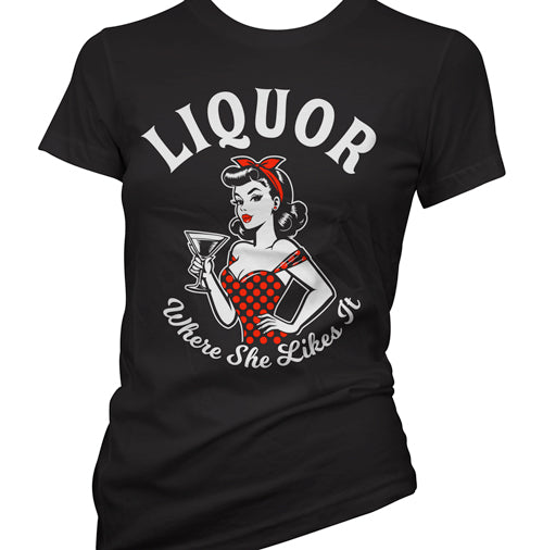Liquor Where She Likes It Women's T-Shirt