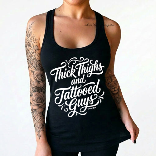 Thick Thighs and Tattooed Guys Women's Racer Back Tank Top
