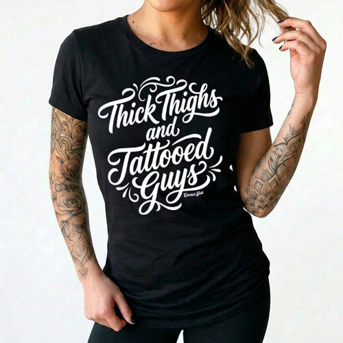 Thick Thighs and Tattooed Guys Women's T-Shirt