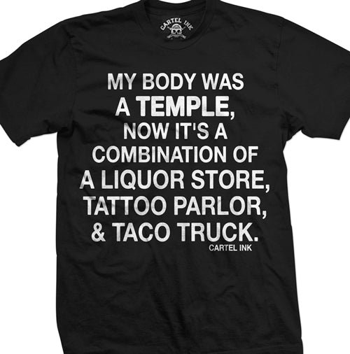My Body Was A Temple Mens T-Shirt