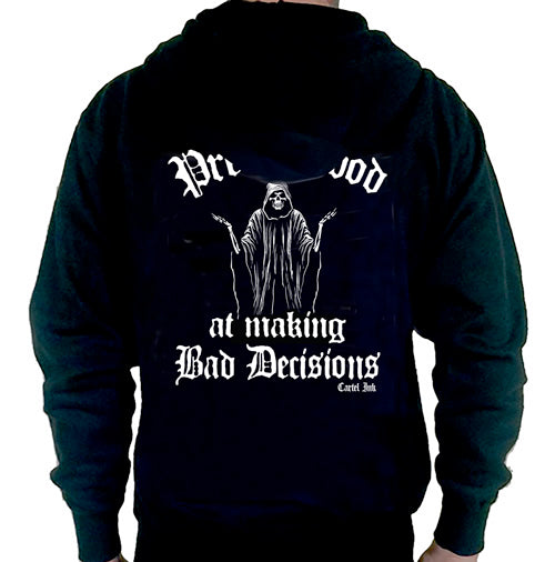 Pretty Good at making Bad Decisions ZIPPERED Unisex Hoodie