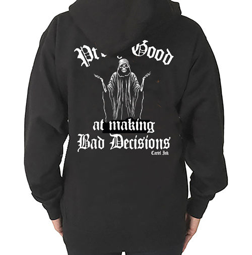 Pretty Good at making Bad Decisions ZIPPERED Unisex Hoodie