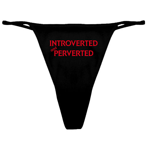 Introverted and Perverted Women's Thong Underwear