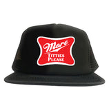 More Titties Please Trucker Hat