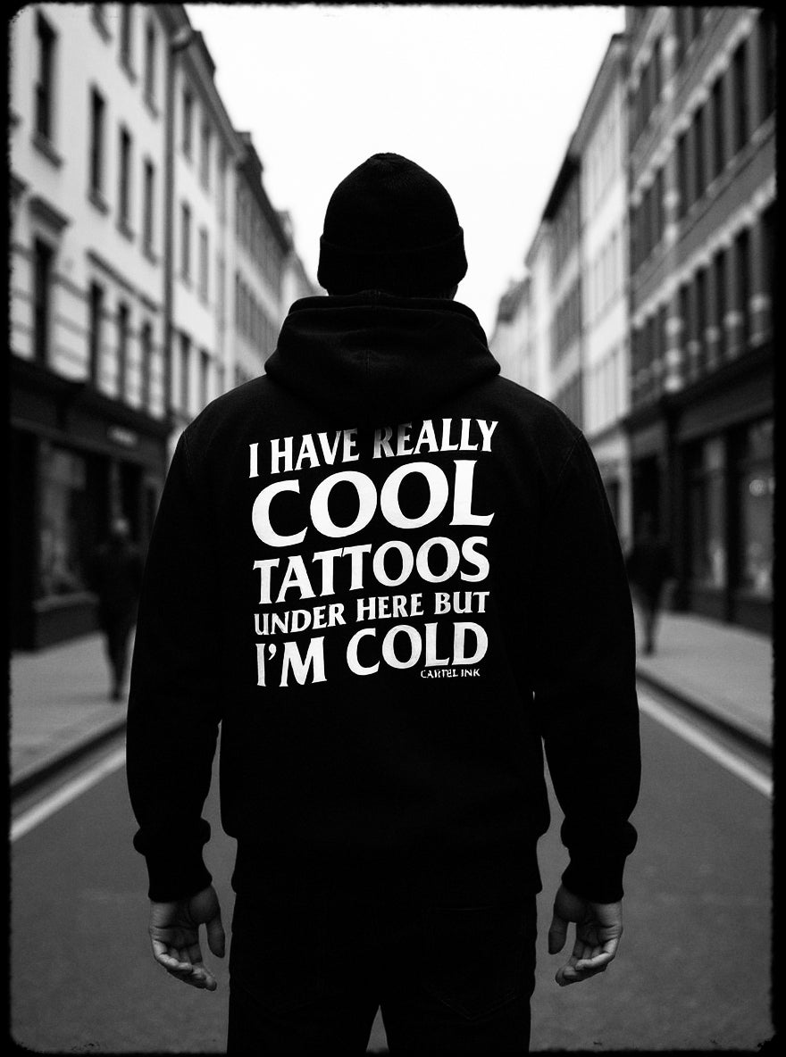 I Have Really Cool Tattoos Under Here Pullover Unisex Hoodie