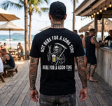 Here for a Good Time Men's T-Shirt