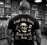 Laugh With Many Don't Trust Any Men's T-Shirt