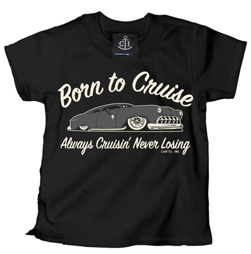 <p>Born To Cruise Kid's T-Shirt</p> <p>&nbsp;</p>