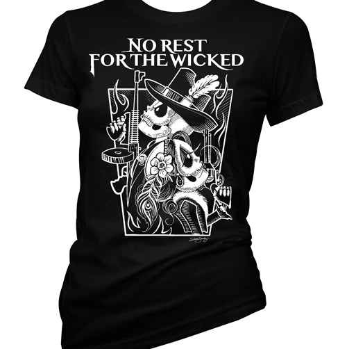 No Rest For The Wicked Women's T-Shirt