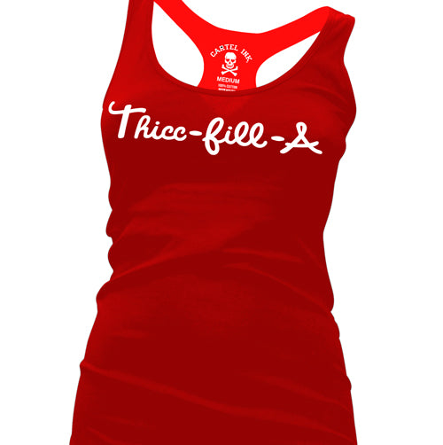 Thicc-Fill-A Red Women's racer Back Tank