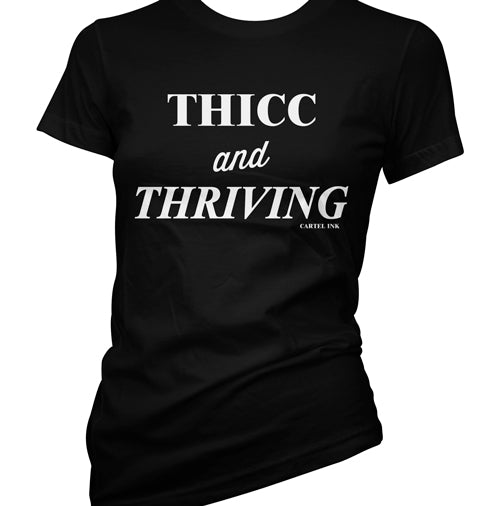 Thicc and Thriving Women's T-Shirt