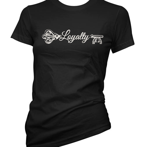 Loyalty is the Key Women's T-Shirt