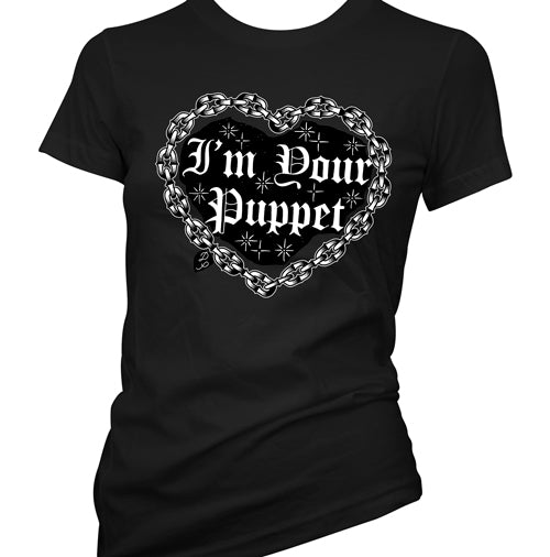 I'm Your Puppet Women's T-Shirt