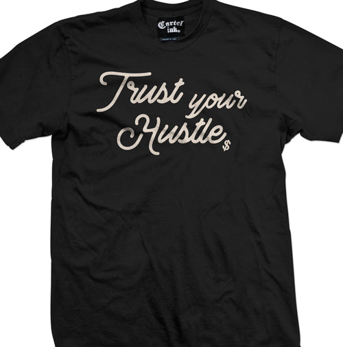 Trust Your Hustle