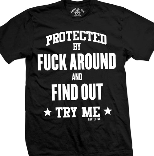 Fuck Around and Find Out Men's T-Shirt