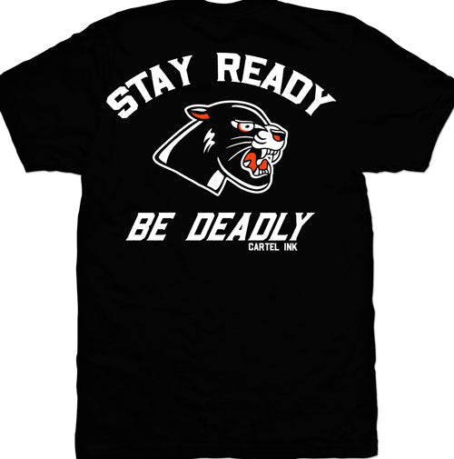 Stay Ready Be Deadly Men's T-Shirt