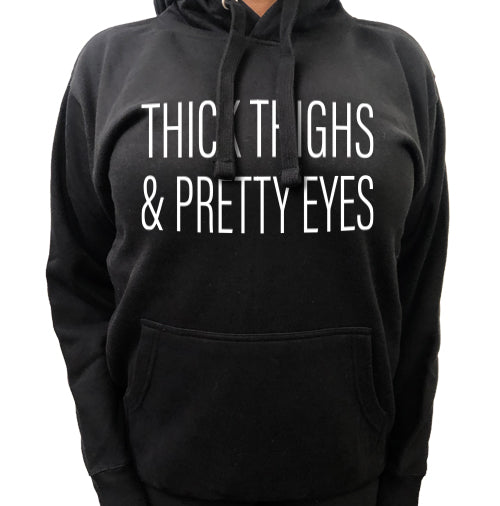 Thick Thighs and Pretty Eyes Women's Pullover Hoodie