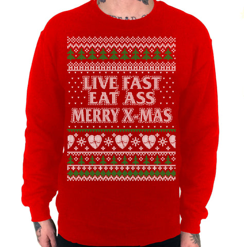 Live Fast Eat Ass Merry X-Mas  Long Sleeve T-Shirt