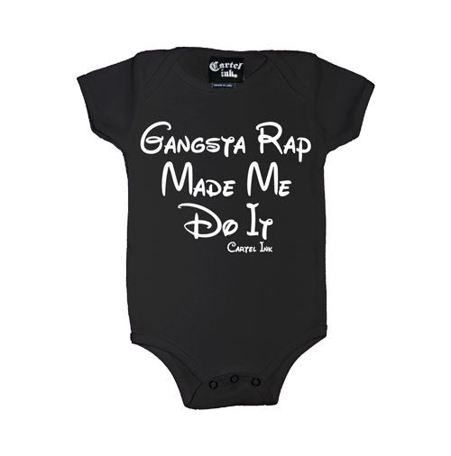 Gangsta Rap Made Me Do It Infant's Onesie