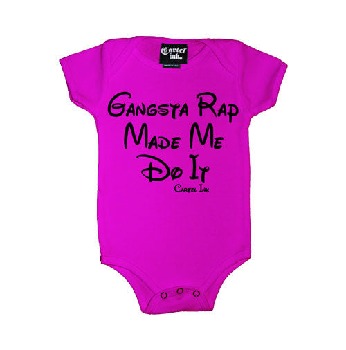 Gangsta Rap Made Me Do It Infant's Onesie