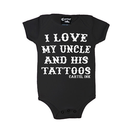I Love My Uncle and His Tattoos Infant's Onesie