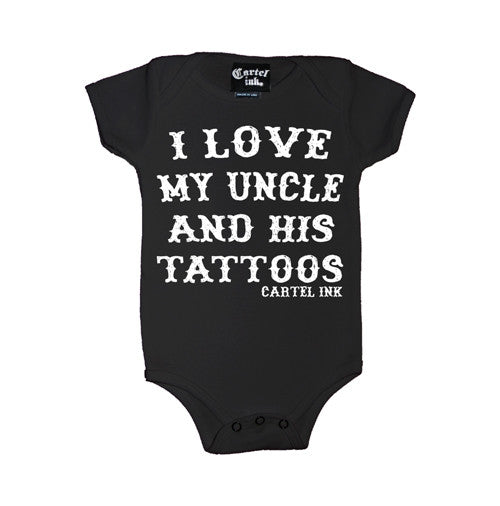 I Love My Uncle and His Tattoos Infant's Onesie