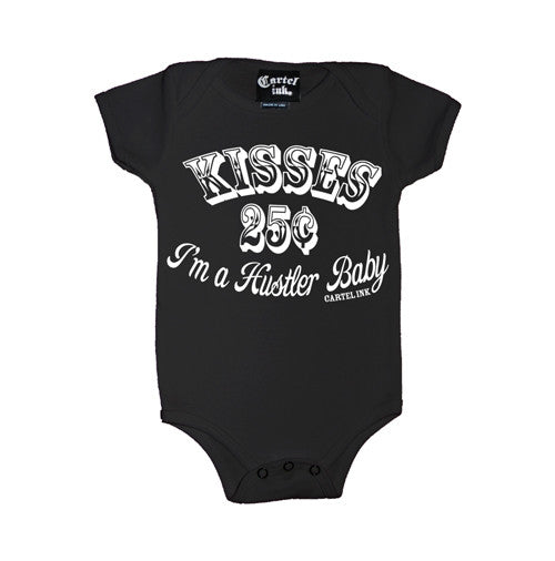 kisses 25 cents i'm a hustler baby infant onesie