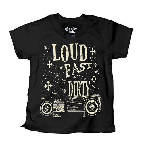 Loud, Fast, and Dirty Kid's T-Shirt