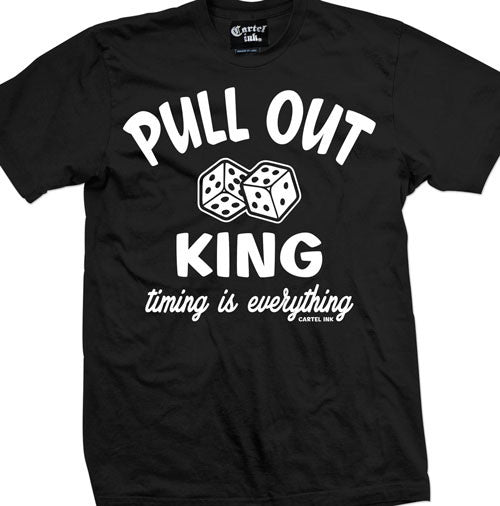 Pull Out King Men's T-Shirt