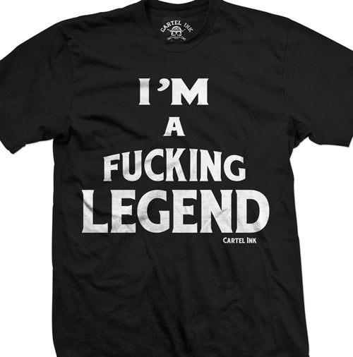 I'm a Fucking Legend