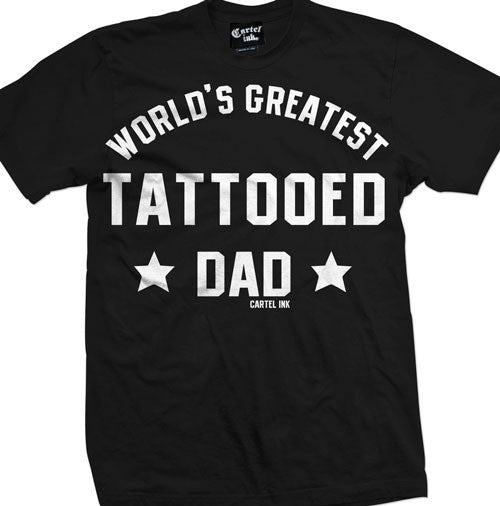 world's greatest tattooed dad