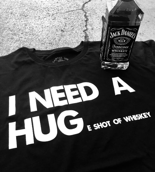 i need a huge shot of whiskey