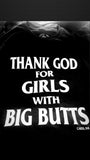 thank god for girls with big butts